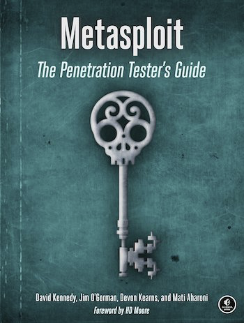 METASPLOIT. The penetration testing guide — Дэвид Кеннеди, Джим О'Горман, Девон Кернс, Мати Аарони