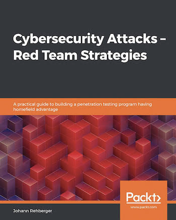Cybersecurity Attacks — Red Team Strategies. Иоганн Ребергер
